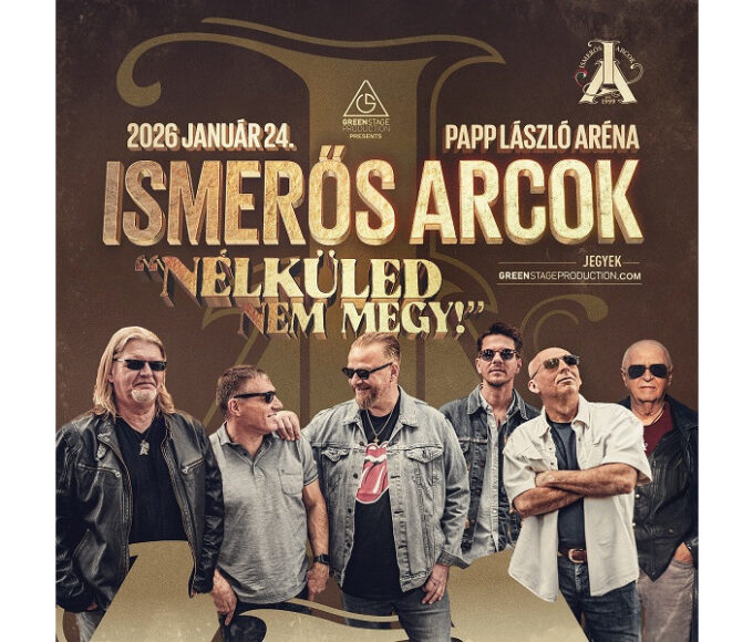 Ismerős Arcok koncert budapest 2026